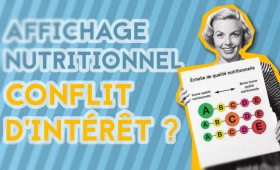 L’affichage nutritionnel souffre t-il d’un conflit d’intérêt ?